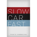 Slow Car Fast: The Millennial Mantra Changing Car Culture for Good
