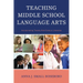 Teaching Middle School Language Arts: Incorporating Twenty-first Century Literacies
