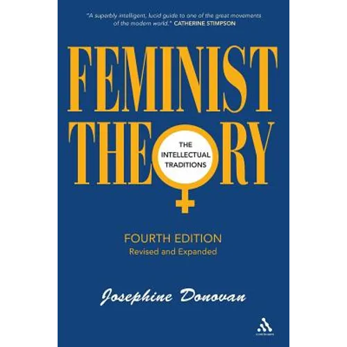 Feminist Theory, Fourth Edition: The Intellectual Traditions