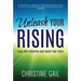 Unleash Your Rising: Lead with Intention and Ignite Your Story