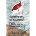 Soldiering on the Southern Plains: A Memoir of Texas, the Comanche, and the US Cavalry
