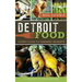 Detroit Food: Coney Dogs to Farmers Markets
