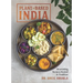 Plant-Based India: Nourishing Recipes Rooted in Tradition
