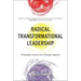Radical Transformational Leadership: Strategic Action for Change Agents