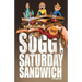 Soggy Saturday Sandwich