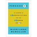 Persuasive: 40 Lessons in Communicating for the Common Good