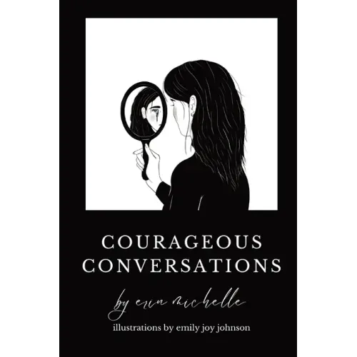 Courageous Conversations