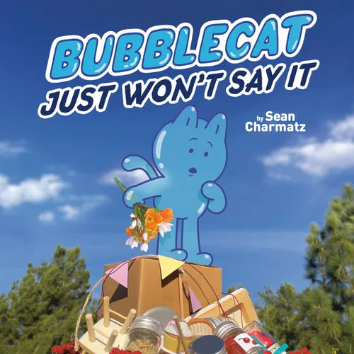 Bubblecat Just Won't Say It