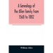 A genealogy of the Allen family from 1568 to 1882