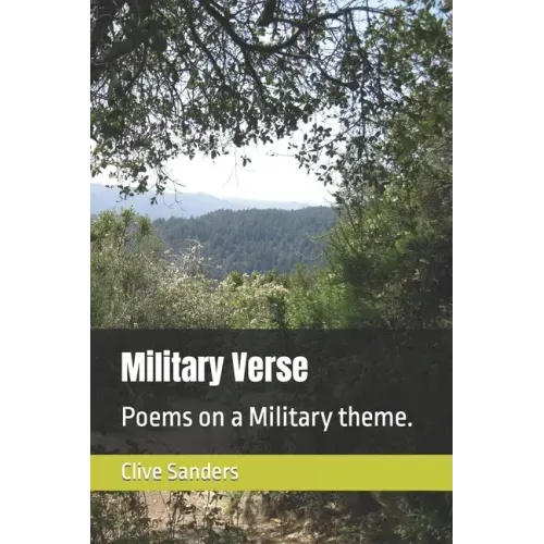 Military Verse: Poems on a Military theme.