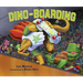 Dino-Boarding