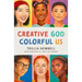 Creative God, Colorful Us