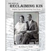 The Best of Reclaiming Kin: Helpful Tips On Researching Your Roots