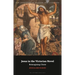 Jesus in the Victorian Novel: Reimagining Christ