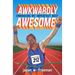 Awkwardly Awesome: Embracing My Imperfect Best
