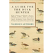 A Guide for the Duck Hunter - With Chapters on Blinds, Decoys, Making a Hide, Shelter in Open Field, Flight of Birds, Running a Shoot, Trapping, Legal