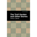 The Troll Garden and Other Stories