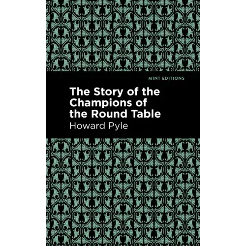 The Story of the Champions of the Round Table