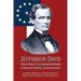 Jefferson Davis: High Road to Emancipation and Constitutional Government