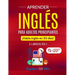 Aprender inglés para adultos principiantes: 3 libros en 1: ¡Habla inglés en 30 días!