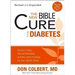 The New Bible Cure for Diabetes: Ancient Truths, Natural Remedies, and the Latest Findings for Your Health Today