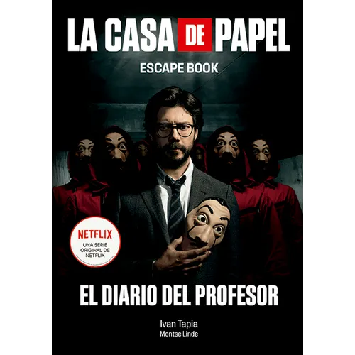La Casa de Papel: El Diario del Profesor. Escape Book: El Diario del Profesor