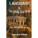 Language and Globalization: The History of Us All