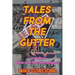 Tales from the Gutter: And Other Rock and Roll Shenanigans