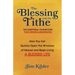 The Blessing And The Tithe: The Scriptual Connection That Brings Abundance
