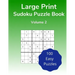 Large Print Sudoku Puzzle Book Volume 2: 100 Easy Puzzles for Adults