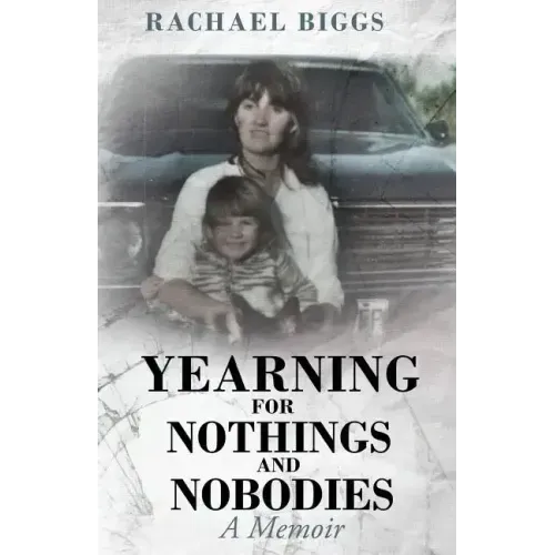 Yearning for Nothings and Nobodies