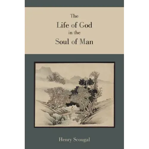The Life of God in the Soul of Man