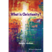 What Is Christianity?