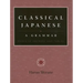 Classical Japanese: A Grammar: Exercise Answers and Tables