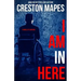I Am In Here