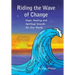 Riding the Wave of Change: Hope, Healing and Spiritual Growth for Our World