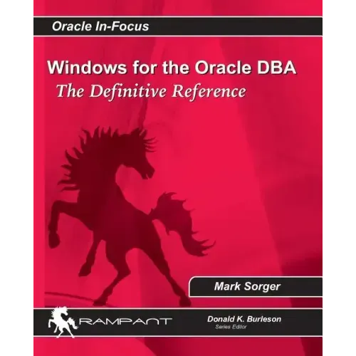Windows for the Oracle DBA: The Definitive Reference