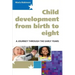 Child Development 0-8: A Journey Through the Early Years