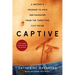 Captive: A Mother's Crusade to Save Her Daughter from the Terrifying Cult Nxivm