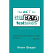 The ACT for Bad Test Takers