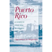 Puerto Rico, an Interpretive History