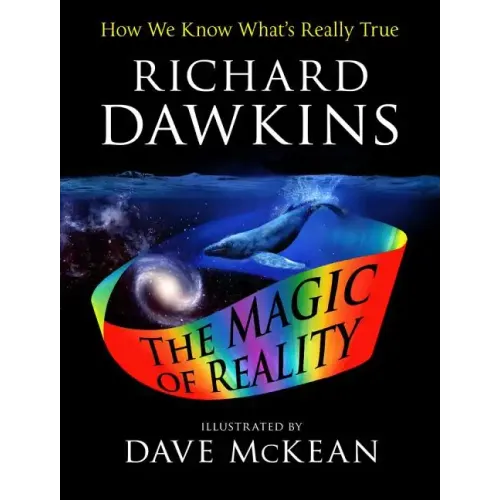 The Magic of Reality: How We Know What's Really True
