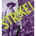 Strike!: The Farm Workers' Fight for Their Rights