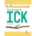 The Sound of Ick