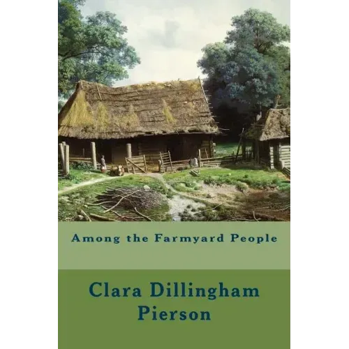 Among the Farmyard People