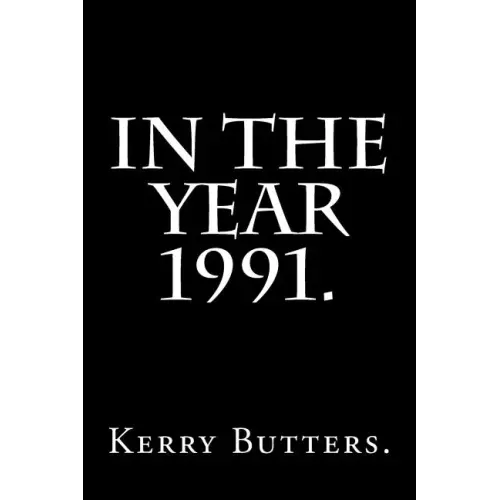 In the Year 1991.