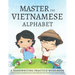 Master the Vietnamese Alphabet, A Handwriting Practice Workbook: Perfect your calligraphy skills and dominate the official Vietnamese script
