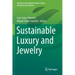 Sustainable Luxury and Jewelry