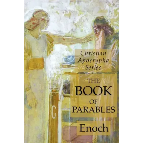 The Book of Parables: Christian Apocrypha Series