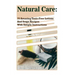 Natural Care: 70 Amazing Toxic-Free Lotions And Soaps Recipes With Simple Instructions: (Essential Oils, Body Care, Aromatherapy)